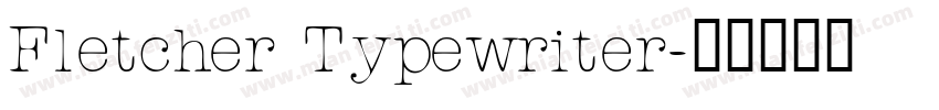 Fletcher Typewriter字体转换